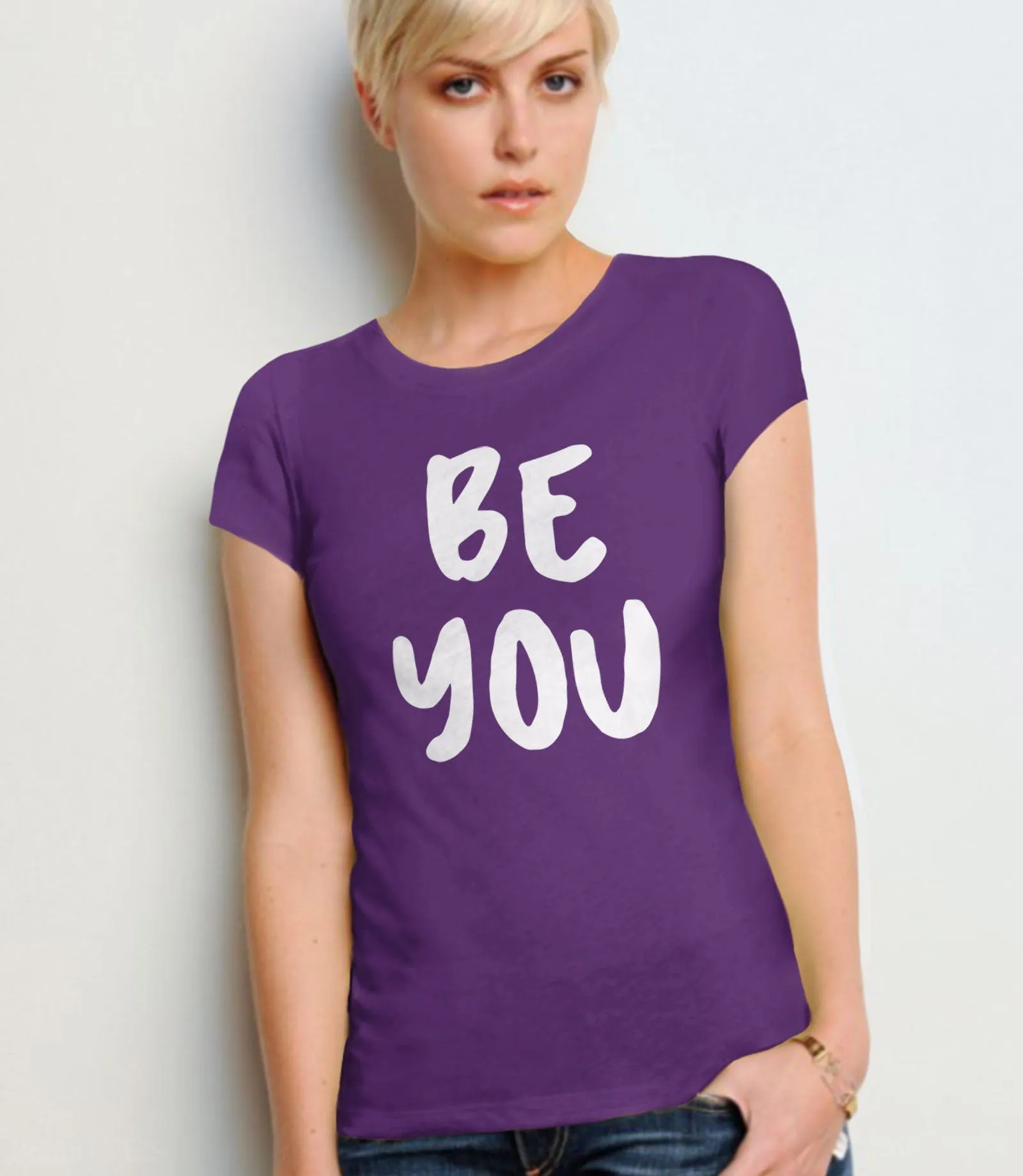 Be You Shirt | Womens Quote T Shirt