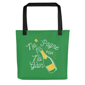 No 'Pagne No Gain Tote Bag